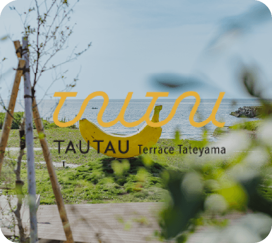 TAUTAU Terrace Tateyama